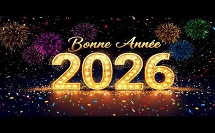 BONNE ET HEUREUSE ANNEE 2026